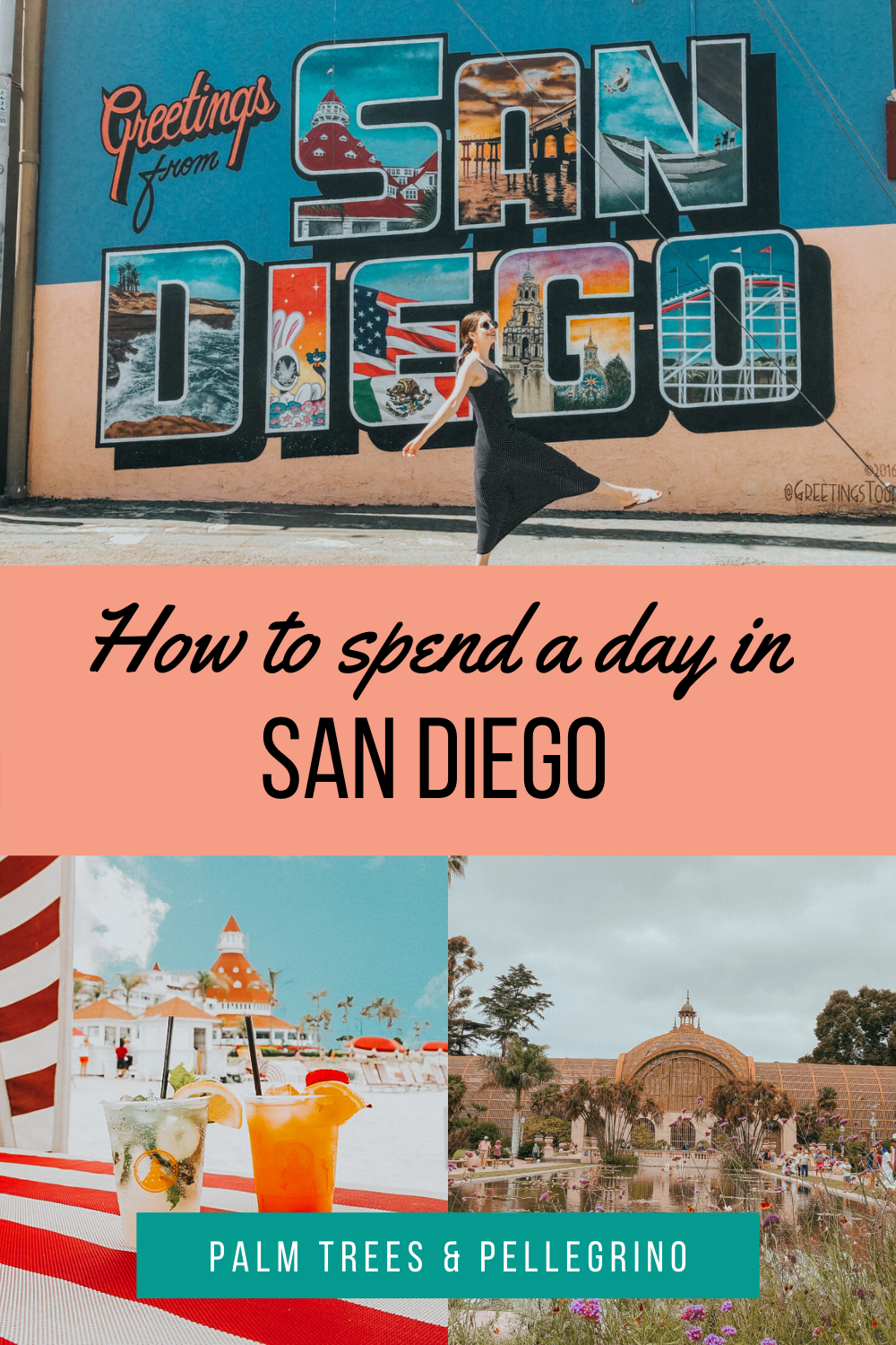 How to spend one day in San Diego itinerary - Palm Trees and Pellegrino San Diego and California travel tips