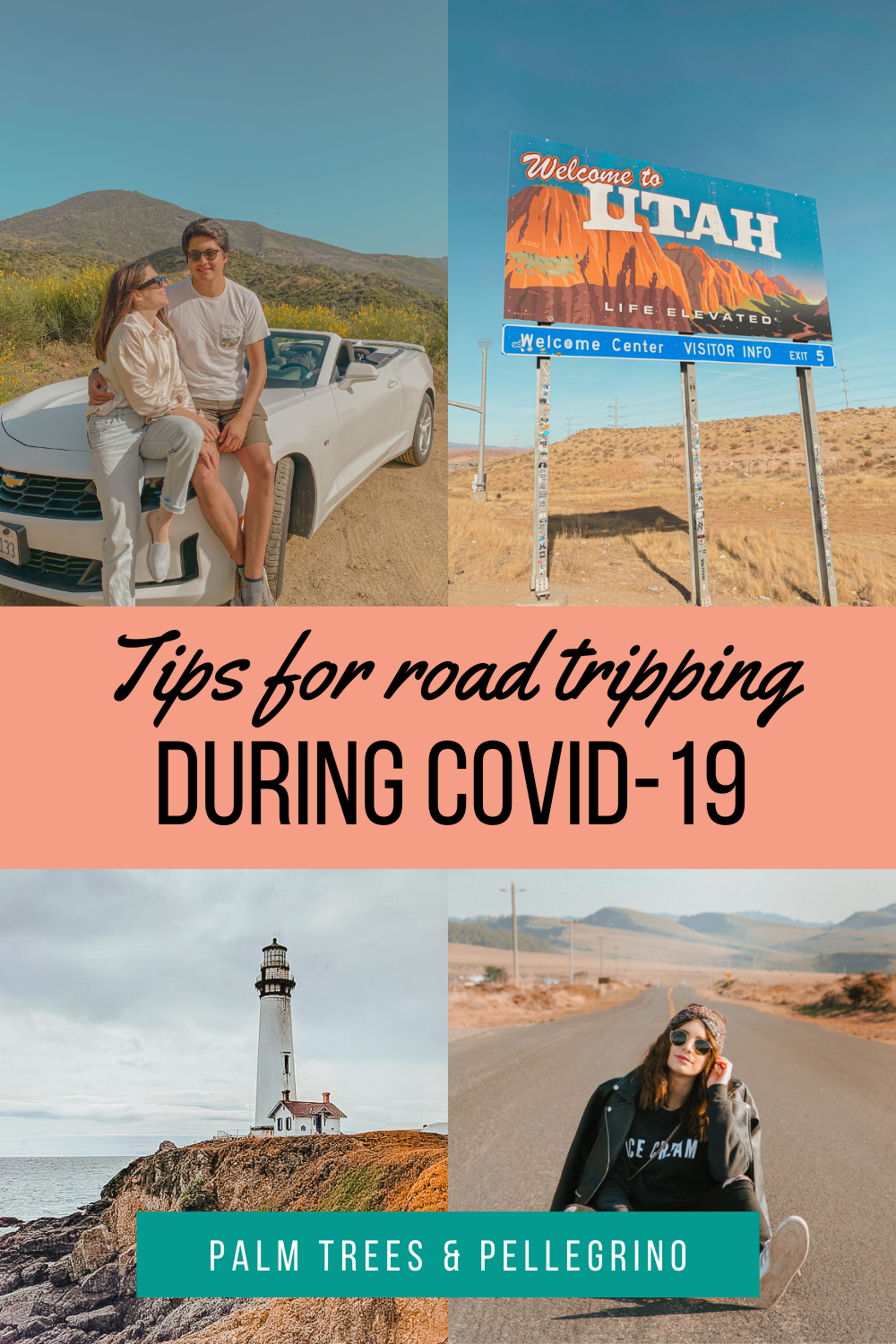Tips for road tripping during COVID-19 - Palm Trees and Pellegrino travel tips blog