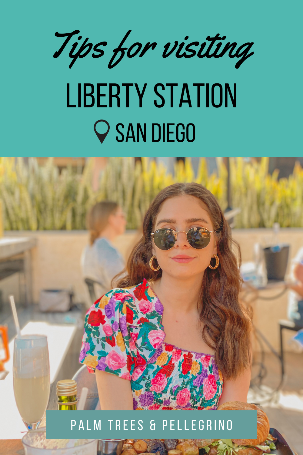 Liberty Station in Point Loma San Diego - Palm Trees & Pellegrino