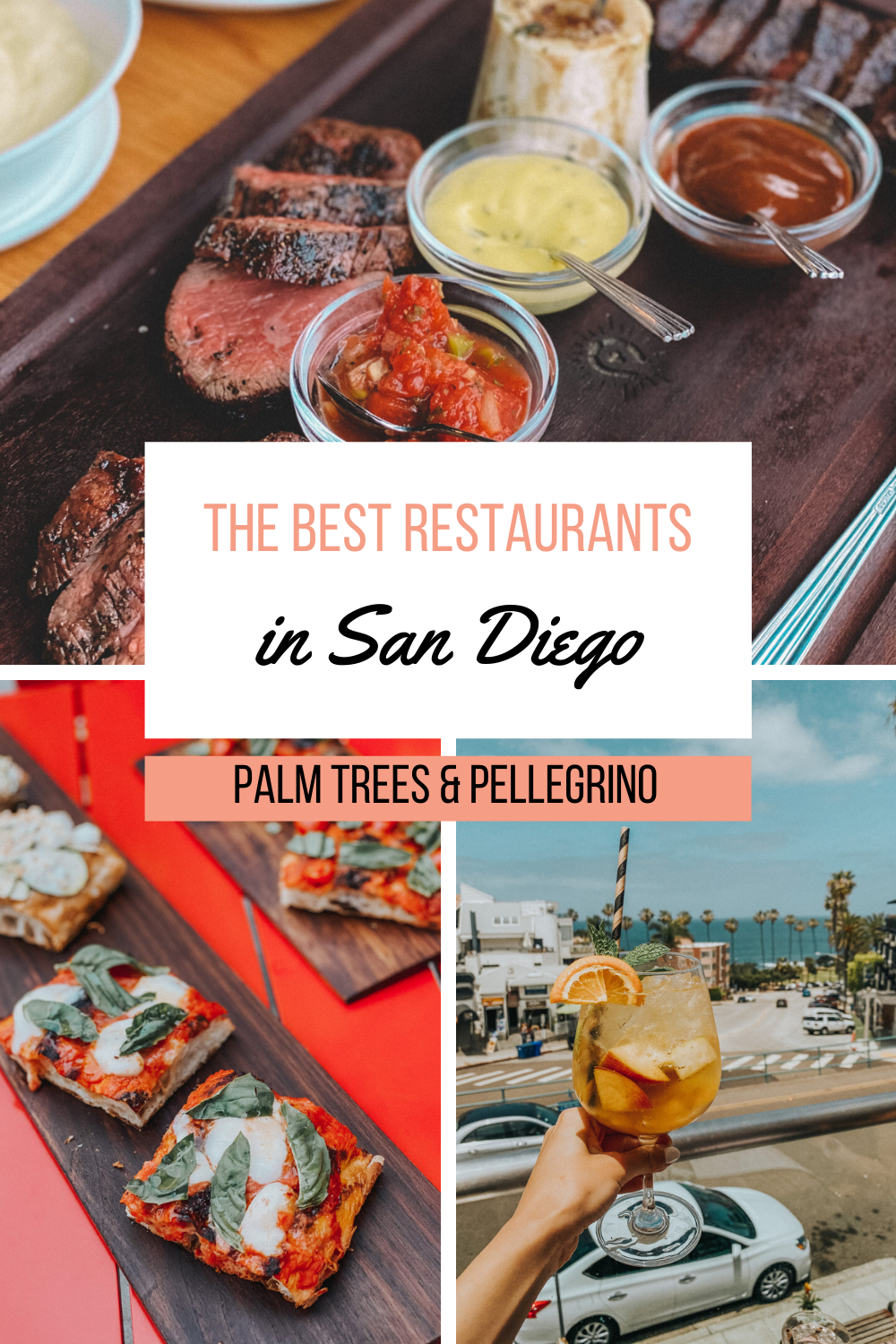 The best restaurants in San Diego - Palm Trees & Pellegrino San Diego travel tips
