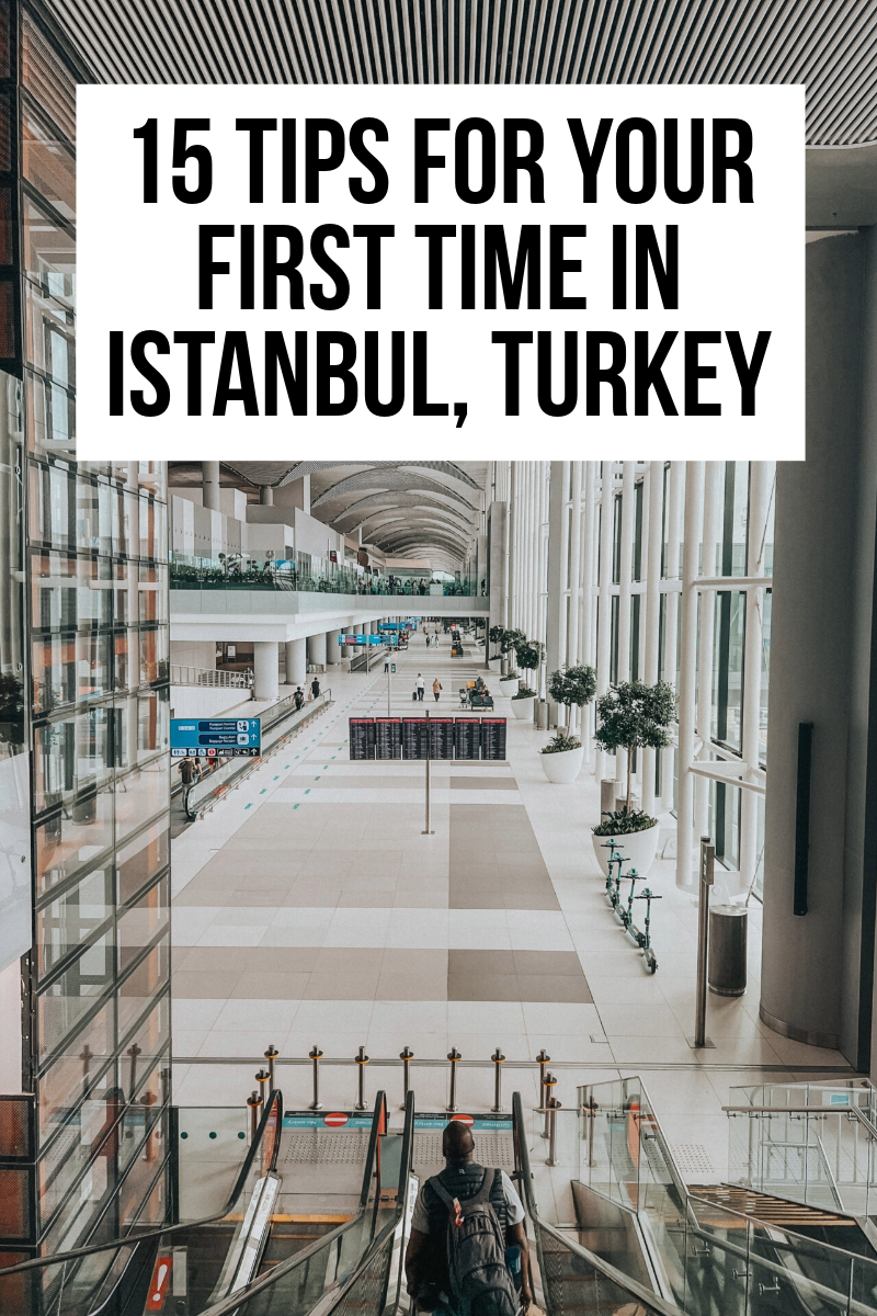 Istanbul Tips: 15 Tips for your first time in Istanbul, Turkey