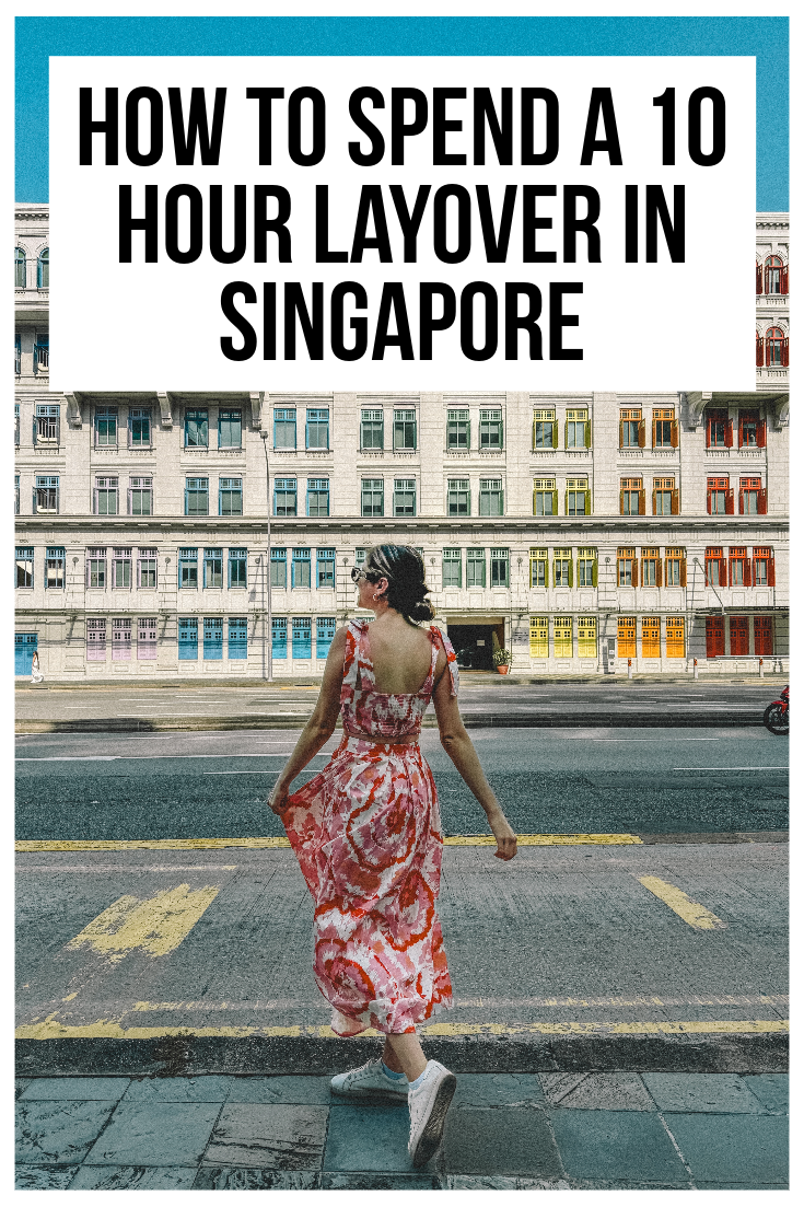 Singapore Layover: 10 hours in Singapore