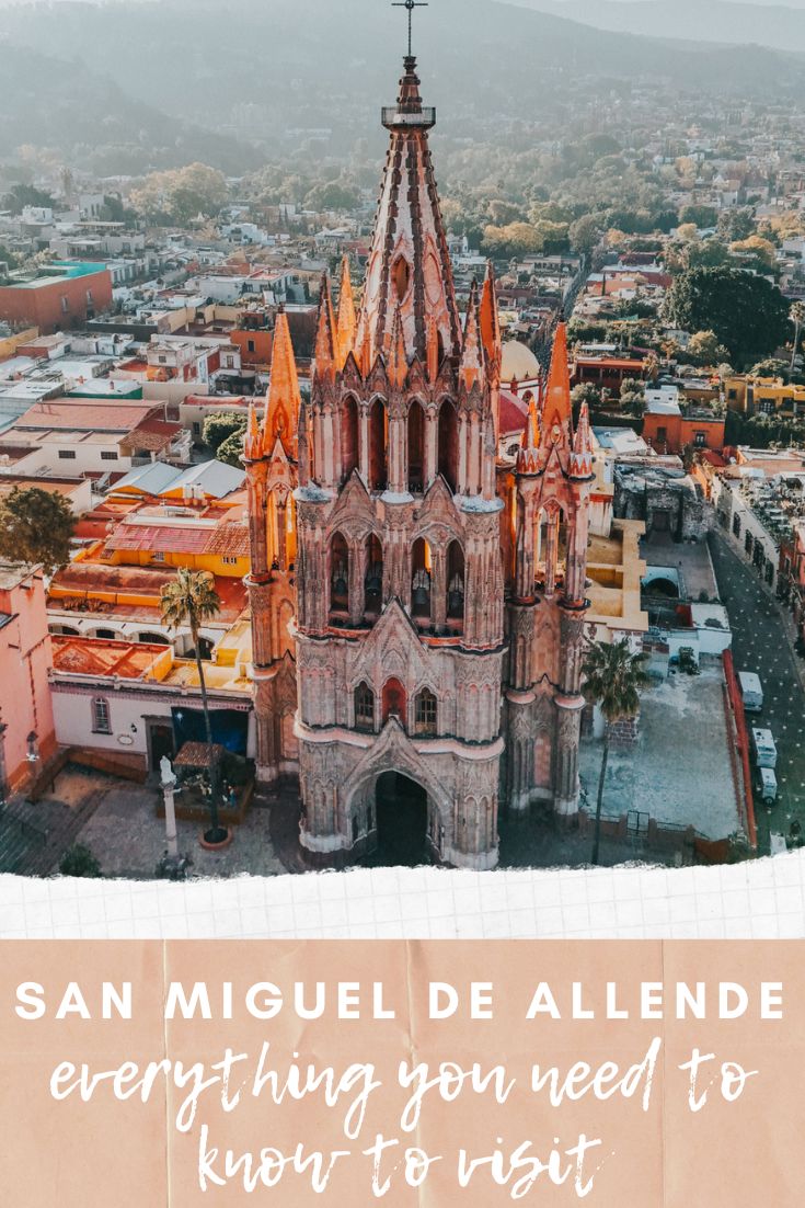 How to spend 4 days in San Miguel de Allende, Mexico