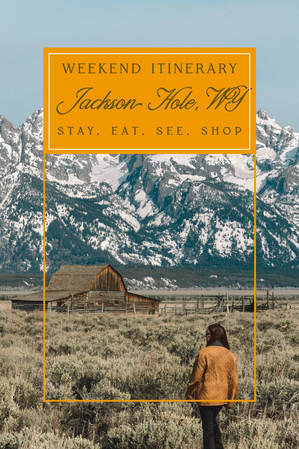 Weekend in Jackson Hole